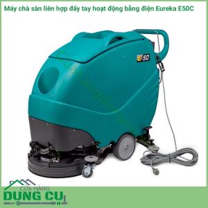 Máy chà sàn liên hợp đẩy tay Eureka E50C