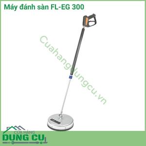 Máy đánh sàn FL-EG 300