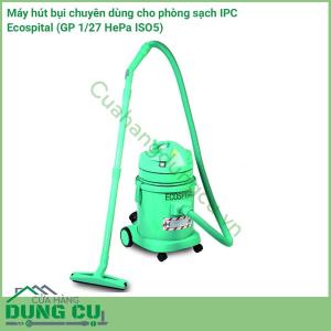 Máy hút bụi chuyên dùng cho phòng sạch IPC Ecospital (GP 1/27 HePa ISO5)