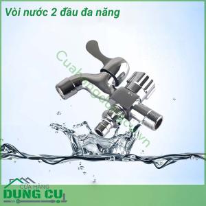 Vòi nước 2 đầu đa năng khoá đứng