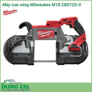 Máy cưa vòng Milwaukee M18 CBS125-0 (Chưa pin & sạc)