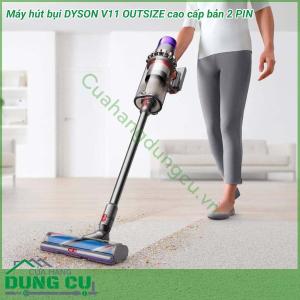 Máy hút bụi DYSON OUTSIZE bản 2 pin cao cấp