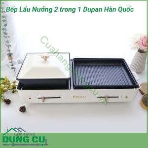Bếp lẩu nướng 2 trong 1 Dupan Hàn Quốc