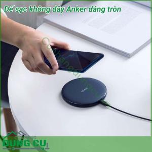 Đế sạc không dây Anker dáng tròn