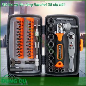 Bộ tua vít đa năng Ratchet 38 chi tiết