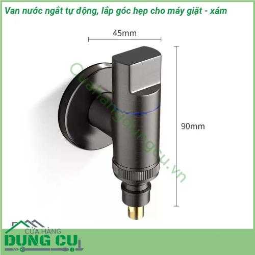 Van nước ngắt tự động lắp góc hẹp cho máy giặt - xám được đúc bằng đồng nguyên khối chống ăn mòn bền đẹp và thân thiện môi trường  Kiểu dáng đẹp sáng bóng  thiết kế xoay 90 ° xả nước trơn tru không rò rỉ nước  Có thể lắp đặt trong không gian nhỏ phù hợp với hầu hết sử dụng tại nhà