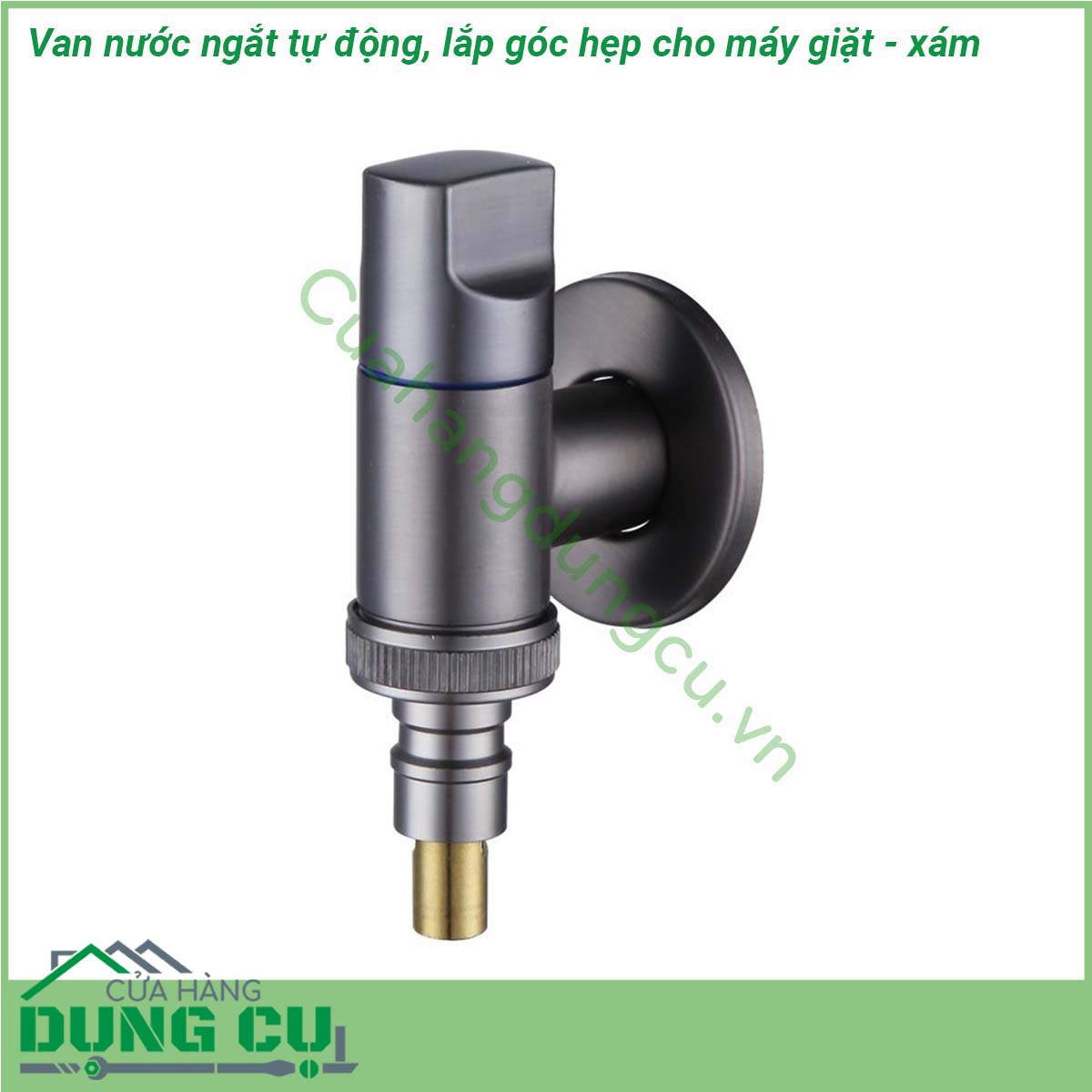 Van nước ngắt tự động lắp góc hẹp cho máy giặt - xám được đúc bằng đồng nguyên khối chống ăn mòn bền đẹp và thân thiện môi trường  Kiểu dáng đẹp sáng bóng  thiết kế xoay 90 ° xả nước trơn tru không rò rỉ nước  Có thể lắp đặt trong không gian nhỏ phù hợp với hầu hết sử dụng tại nhà