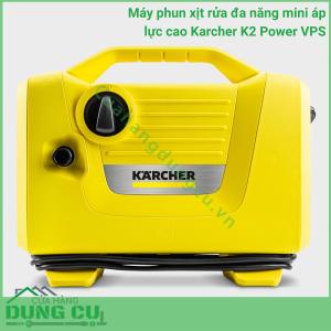 Máy phun xịt rửa đa năng mini áp lực cao Karcher K2 Power VPS - 1.118-001.0